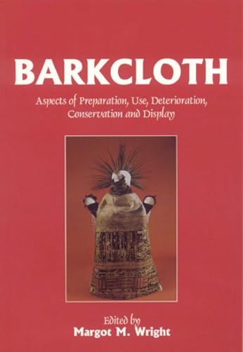 Barkcloth : Aspects of Preparation, Use, Deterioration, Conservation and Display : no. 2