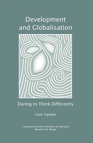 Development and Globalisation : Daring to Think Differently