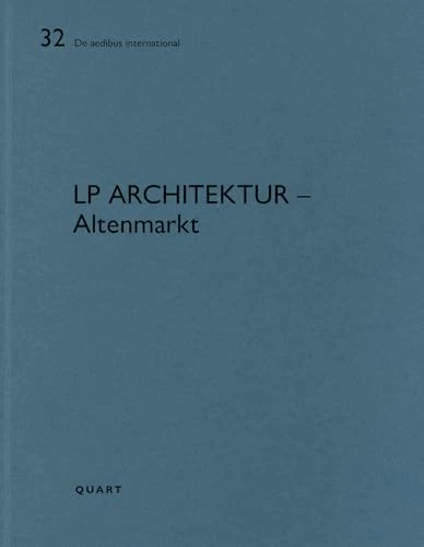 LP architektur – Altenmarkt : De aedibus international 32