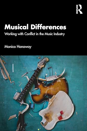 Musical Differences : Working with Conflict in the Music Industry