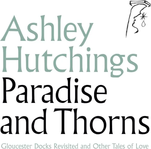 Ashley Hutchings - Paradise And Thorns [CD]
