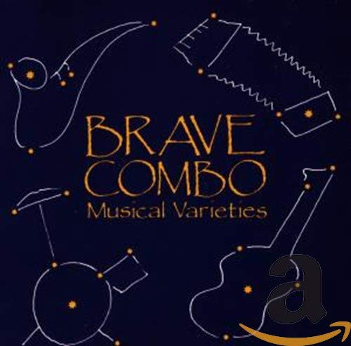 BRAVE COMBO - MUSICAL VARIETIES [CD]