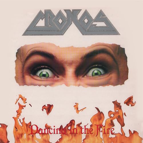 Cronos - Dancing In The Fire [CD]