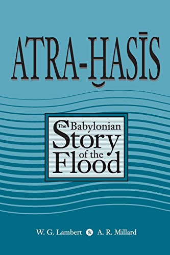Atra-Hasis: The Babylonian Story of the Flood