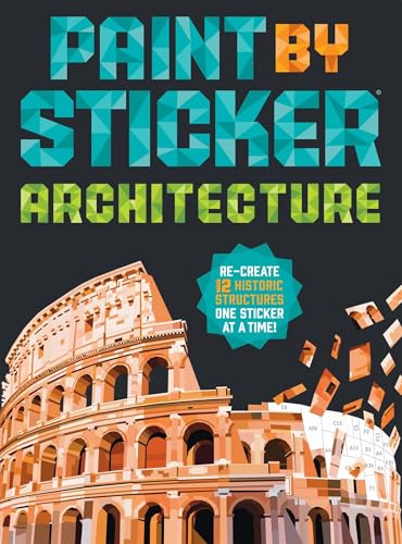 Paint by Sticker (Official): Architecture: Re-create 12 Historic Structures One Sticker at a Time! [Paperback] [2026] Workman Publishing