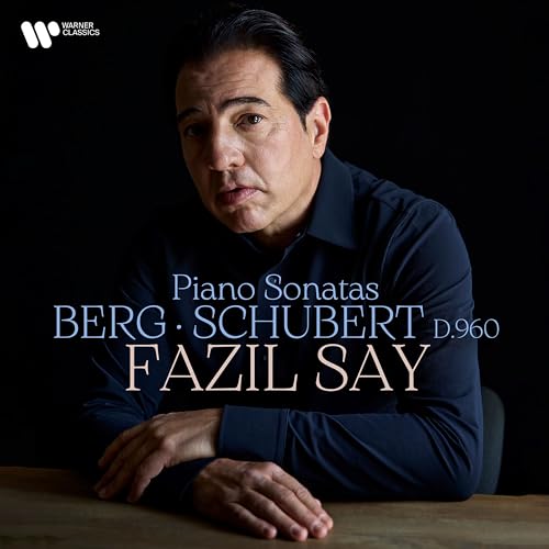 Fazil Say - Schubert & Berg: Piano sonatas [CD]