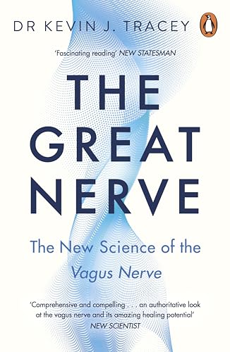 The Great Nerve: The New Science of the Vagus Nerve [Taschenbuch] [2026] Tracey, Dr Kevin