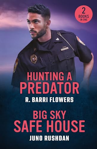 Hunting A Predator / Big Sky Safe House [Paperback] [2025] Flowers, R. Barri; Rushdan, Juno