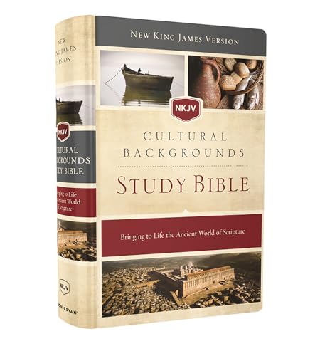 NKJV Cultural Backgrounds Study Bible: New King James Version, Bringing to Life the Ancient World of Scripture [Hardcover] [2017] Zondervan Publishing House