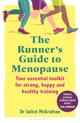 The Runner's Guide to Menopause: Your essential toolkit for strong, happy and healthy training [Paperback] [2026] McGrattan, Juliet
