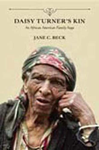 Daisy Turners Kin: An African American Family Saga