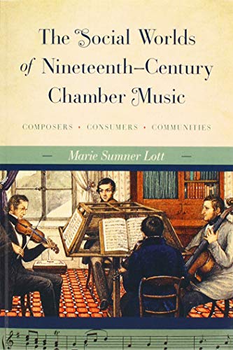 The Social Worlds of Nineteenth-Century Chamber Music: Composers
