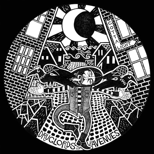 Druglords Of The Avenues - Gotta Light [VINYL]