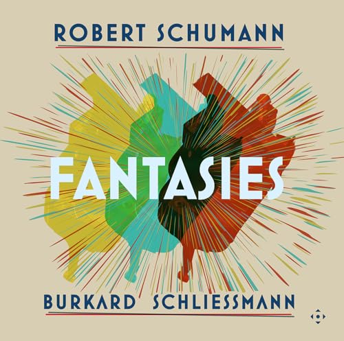 Burkard Schliessmann - Schumann - Fantasies [VINYL]