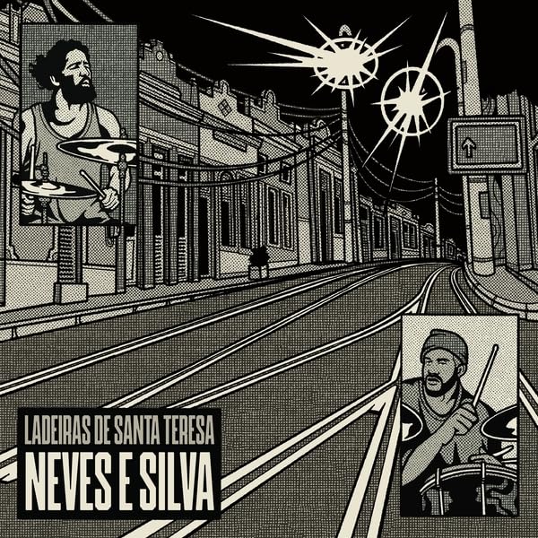 Neves E Silva - Ladeiras De Santa Teresa [VINYL]