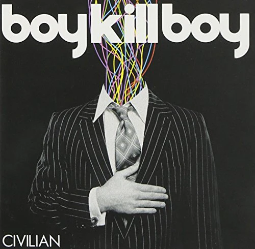 Boy Kill Boy - Civilian [CD]