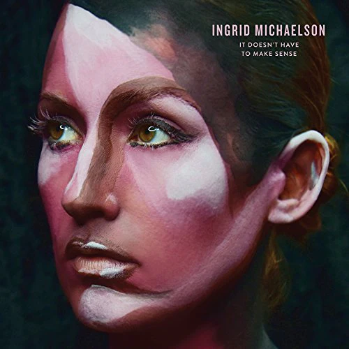 Michaelson Ingrid - It Doesn't Have To Make Sense  [VINYL]
