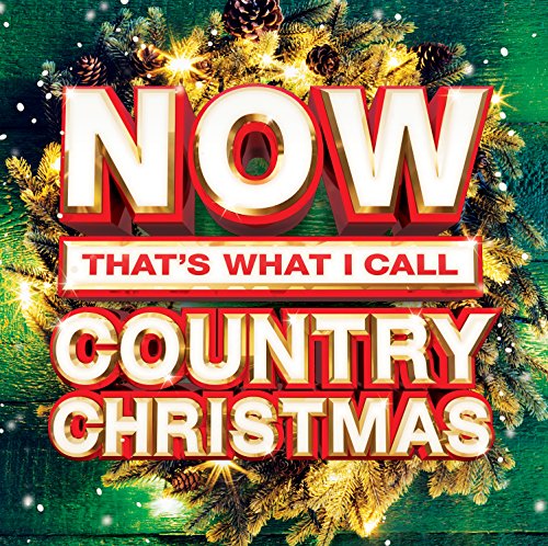Now Thats What I Call Country - Now Thats What I Call Country Christmas [CD]