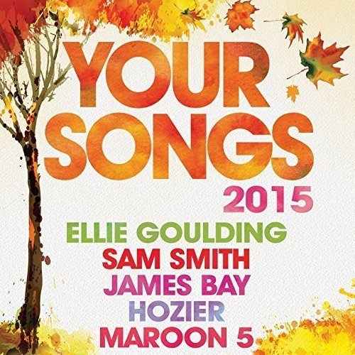 Your Songs 2015 / Various - Your Songs 2015 [CD]