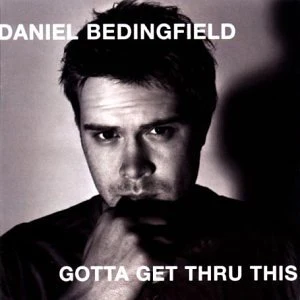 Bedingfield Daniel - Gotta Get Thru This [CD]