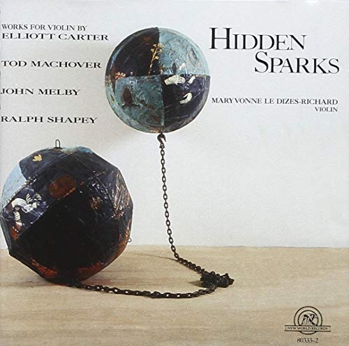 Carter  Machover  Melby  Shape - Carter, Machover, Melby, Shapey: Hidden Sparks [CD]
