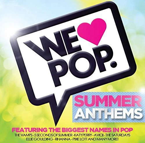 We Love Pop Summer Anthems- - We Love Pop: Summer Anthems [CD]