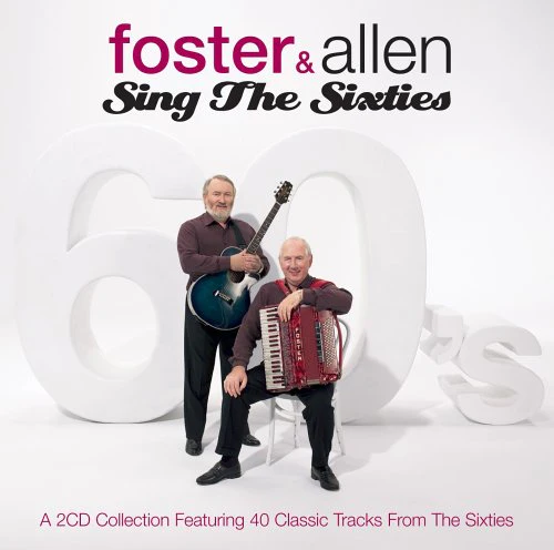 Foster And Allen - Sing The Sixties [CD]