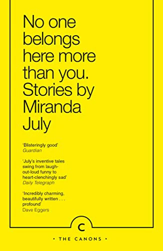 No One Belongs Here More Than You: Miranda July