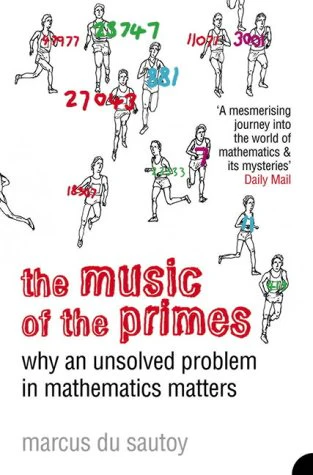 The Music of the Primes: Why an Unsolved Problem in Mathematics Matters