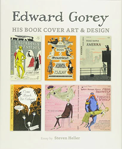 Edward Gorey His Book Cover Art & Design