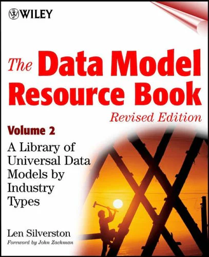 The Data Model Resource Book: A Library of Universal Data Models by Industry Types: v. 2