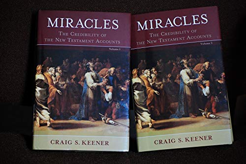 Miracles: The Credibility of the New Testament Accounts (2 Volume Set) (2 Vol Set)