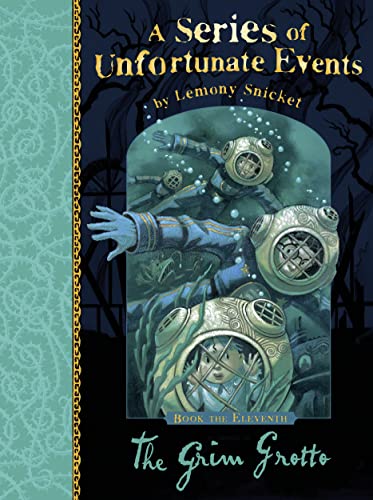 The Grim Grotto: A Series of Unfortunate Events, Vol. 11