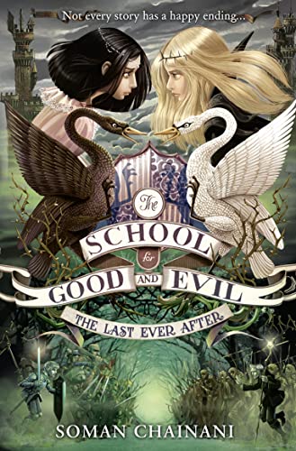 The Last Ever After: Book 3 (The School for Good and Evil)