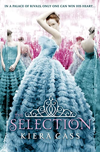 The Selection. by Kiera Cass