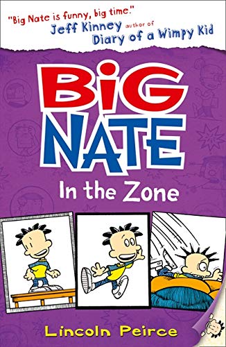 Big Nate in the Zone (Big Nate, Book 6)