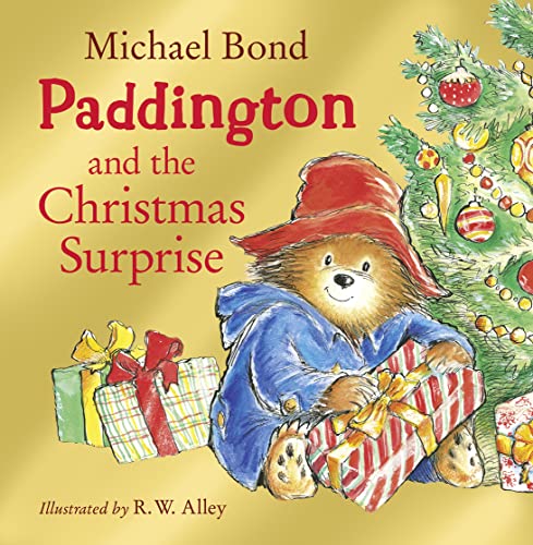 Paddington and the Christmas Surprise: A funny, festive picture book about Paddington