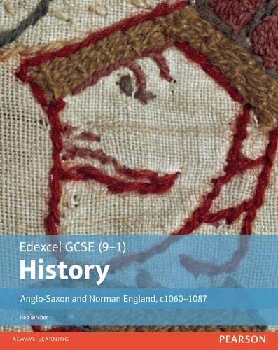 Edexcel GCSE (9-1) History Anglo-Saxon and Norman England, c1060–1088 Student Book (EDEXCEL GCSE HISTORY (9-1))
