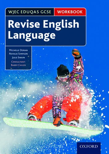 WJEC Eduqas GCSE English Language: Revision workbook: With all you need to know for your 2022 assessments (WJEC GCSE English)
