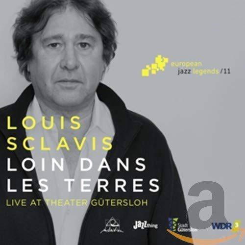 Sclavis Louis - Loin Dans Les Terres - European Jazz Legends Vol. 11 [CD]