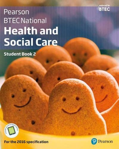 BTEC National Health and Social Care Student Book 2: For the 2016 specifications (BTEC Nationals Health and Social Care 2016)