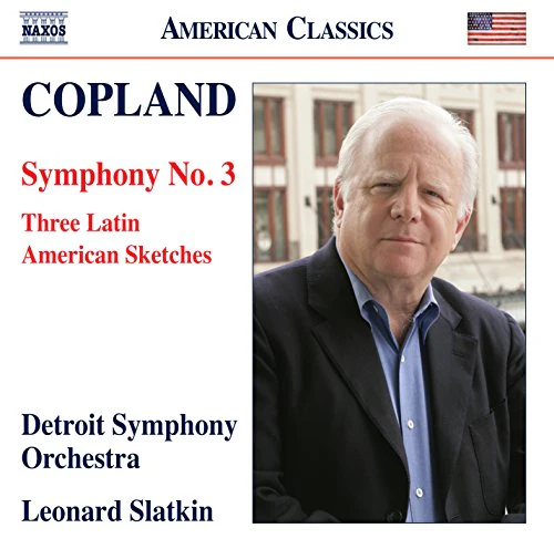 Detroit Symphony/slatkin - Copland: Symphony No. 3, Three Latin American Sketches [CD]