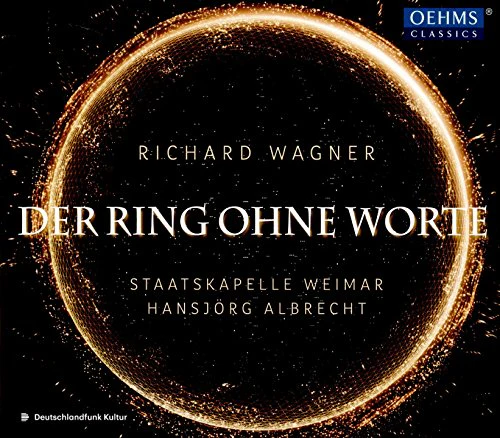 S.kapelle Weimar/albrecht - Wagner: The Ring Without Words [Staatskapelle Weimar; Hansjorg Albrecht] [Oehms Classics: OC1872] [CD]