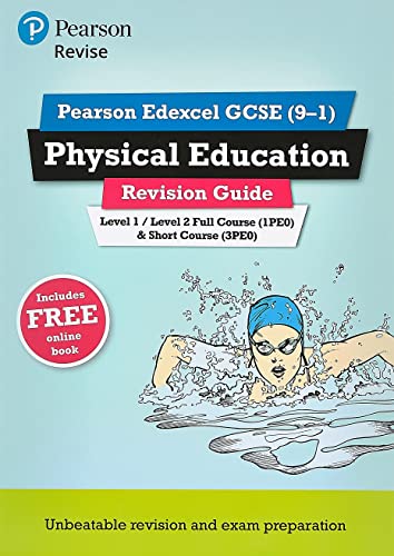 Pearson REVISE Edexcel GCSE (9-1) Physical Education Revision Guide: for home learning, 2022 and 2023 assessments and exams (Revise Edexcel GCSE Physical Education 16)