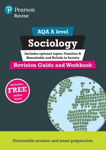 Pearson REVISE AQA A level Sociology Revision Guide and Workbook: for home learning, 2022 and 2023 assessments and exams (REVISE AS/A level AQA Sociology)