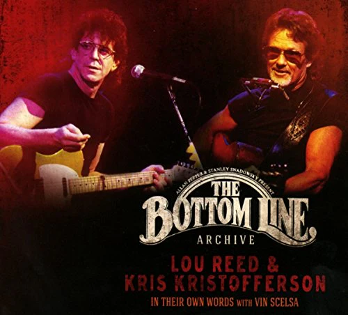 Lou Reed & Kris Krostofferson - The Bottom Line Archive Series: In Their Own Words With Vin Scelsa [CD]