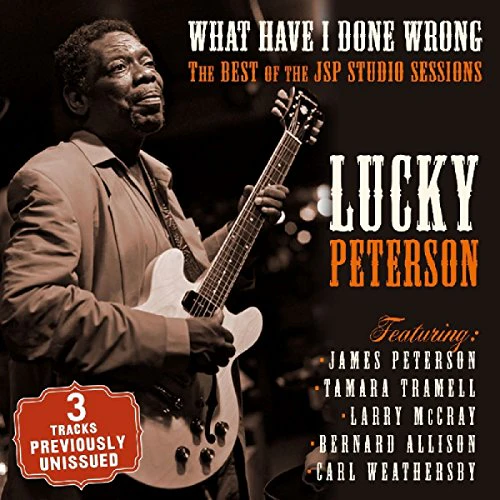 Lucky Peterson - What Have I Done Wrong [CD]