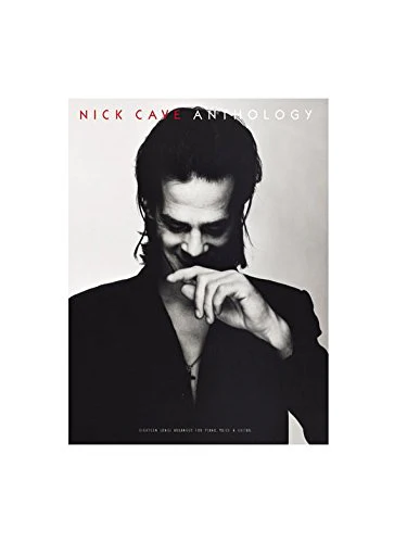 Nick Cave Anthology. Sheet Music for Piano, Vocal & Guitar(with Chord Boxes)