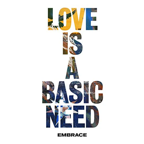 Embrace - Love Is A Basic Need [CD]