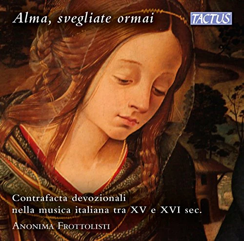 Anonima Frottolisti - Alma Svegliate Ormai [CD]